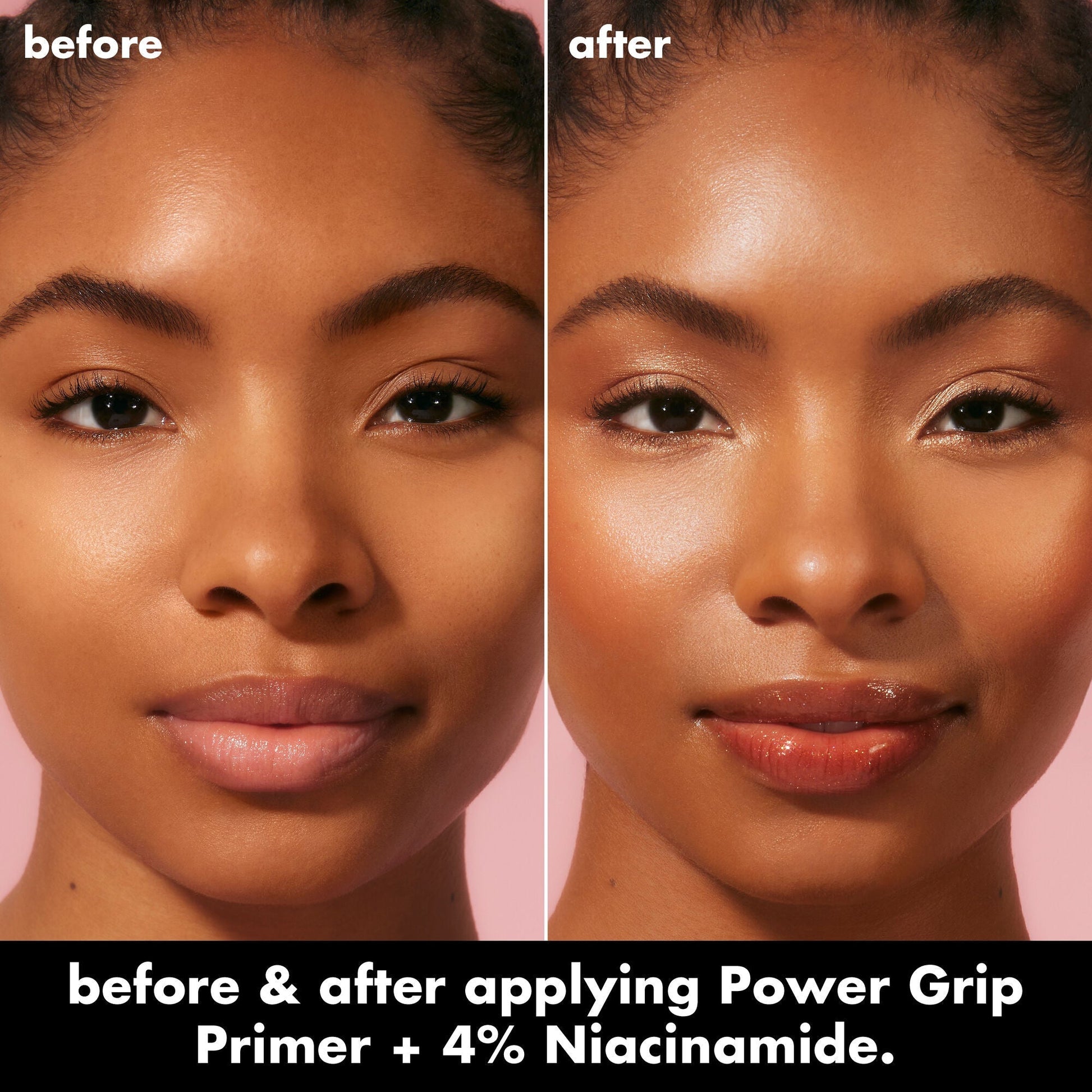 power-grip-primer-4-niacinamide-e4 0226_EDU_PowerGripPrimerNiacinamide_BA_Diptych_DANYELE_e8a687d5-d652-44f9-8cb4-40a72c45170e.jpg