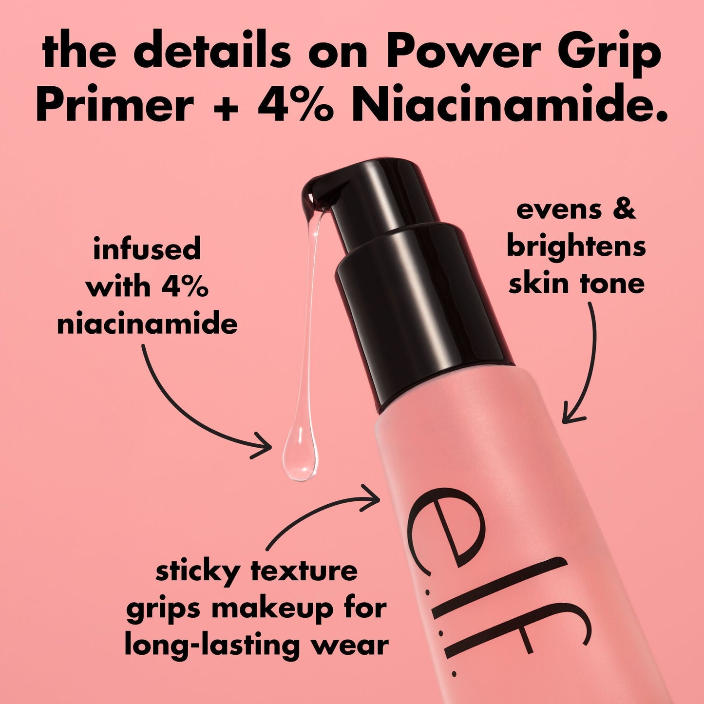 power-grip-primer-4-niacinamide-e4 0226_EDU_PowerGripPrimerNiacinamide_Details_4ad32b9b-0c60-455e-af97-74a39c1a2d7e.jpg