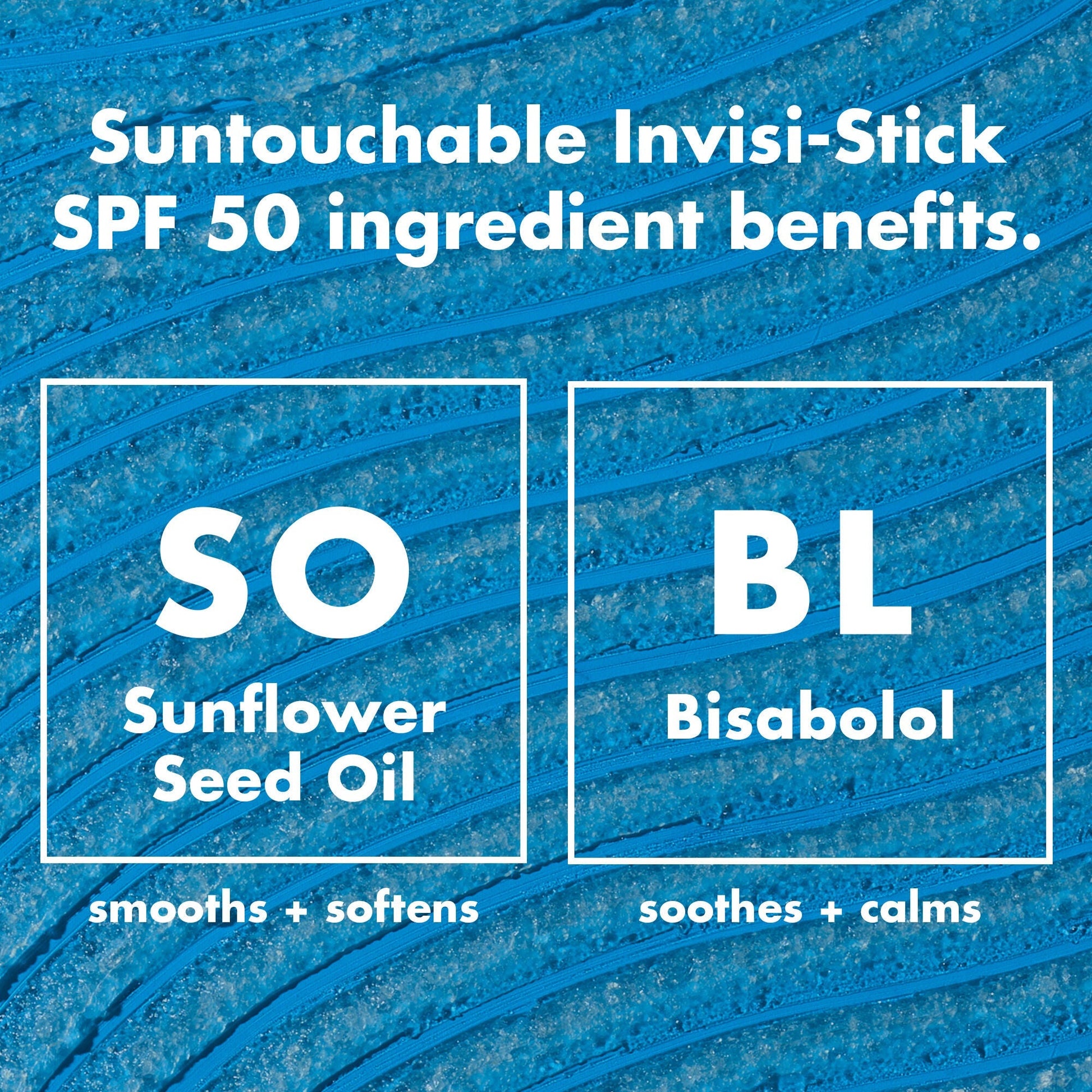 suntouchable-invisi-stick-spf-50-k0 0326_EDU_SUNTOUCHABLE_INVISISTICK_Ingredients.jpg