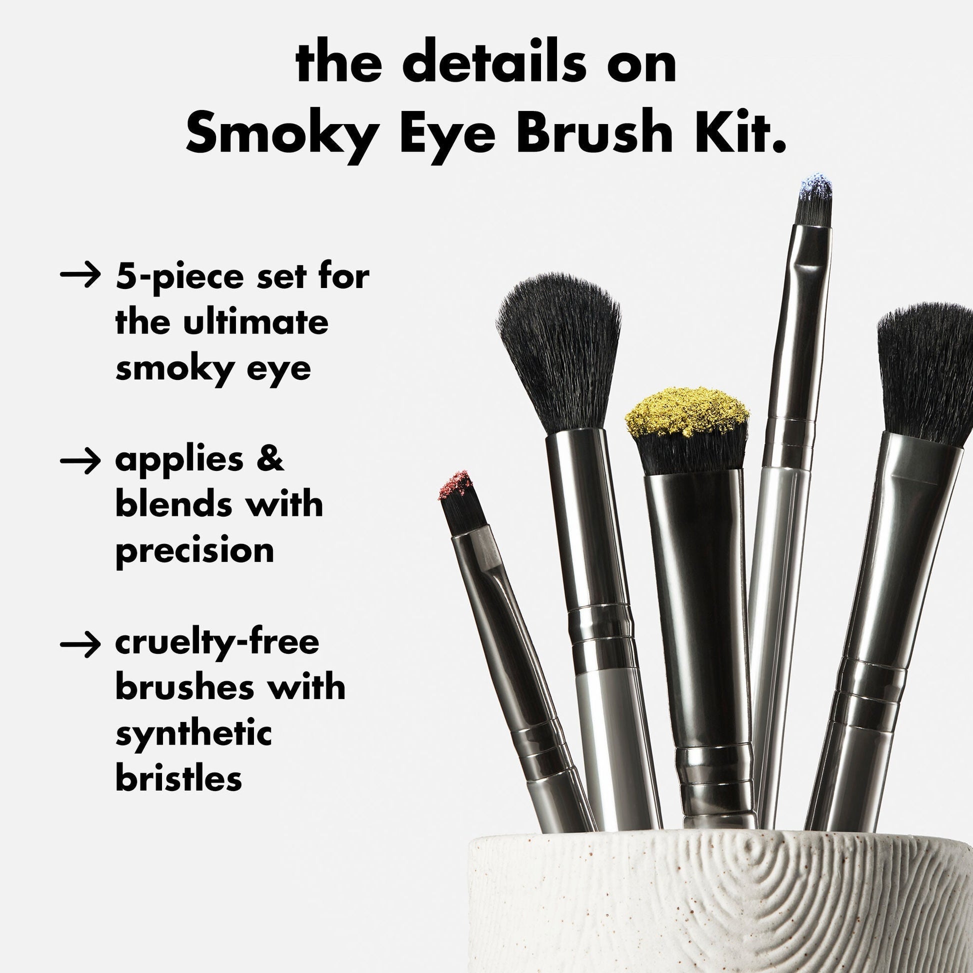 smoky-eye-brush-kit-y5 0426_EDU_SmokyEyeBrushKit_Details.jpg